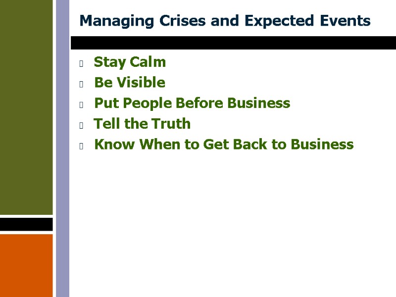 Managing Crises and Expected Events Stay Calm Be Visible Put People Before Business Tell Managing Crises and Expected Events Stay Calm Be Visible Put People Before Business Tell